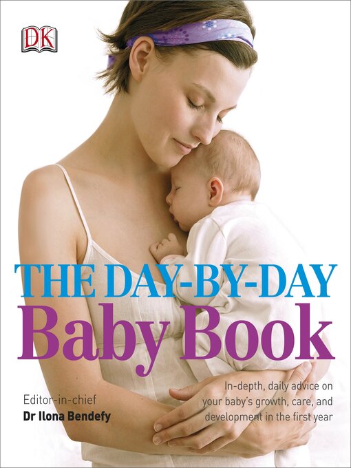 Title details for The Day-by-Day Baby Book by Ilona Bendefy - Available